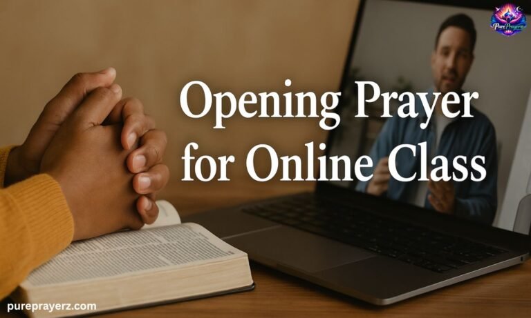 39+ Powerful Opening Prayer for Online Class with Scriptures