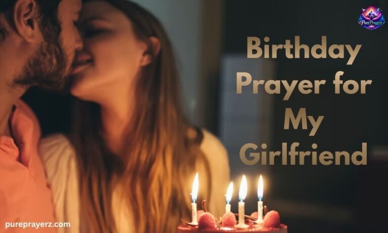 47+ Birthday Prayer for My Girlfriend Sweet & Loving Wishes