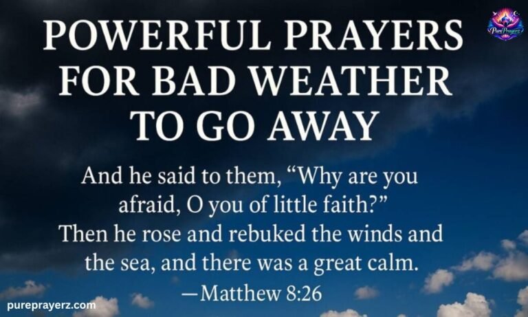 52+ Powerful Prayer For Bad Weather To Go Away Instantly