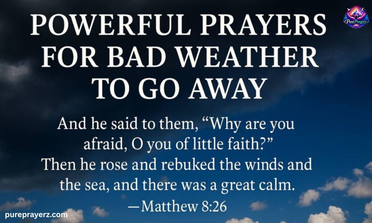 52+ Powerful Prayer For Bad Weather To Go Away Instantly