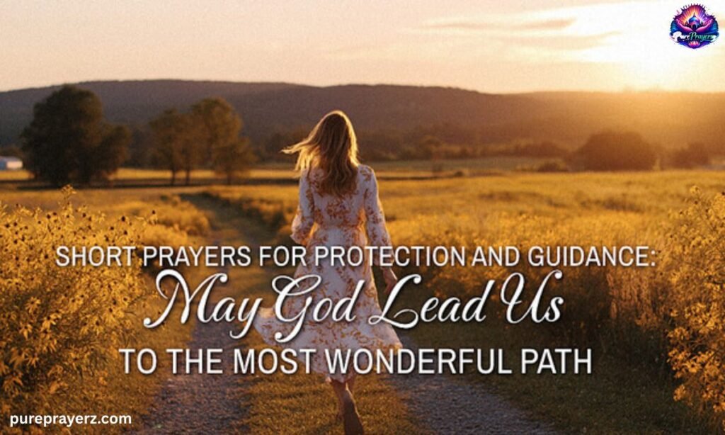 Short Prayers for Protection