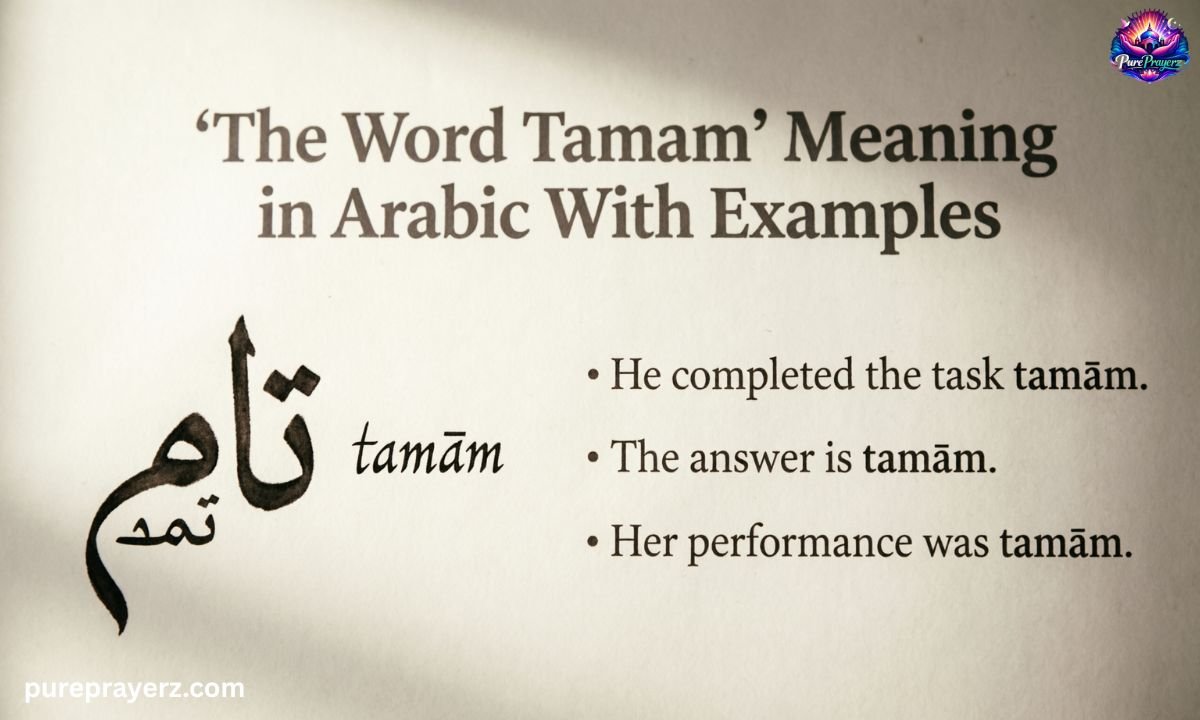 The Word Tamam Meaning in Arabic With Examples