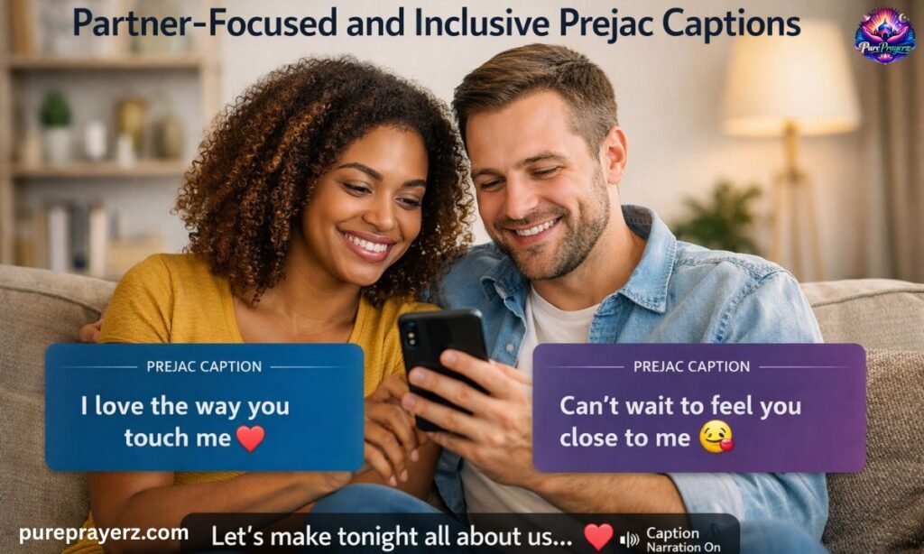 Partner-Focused and Inclusive Prejac Captions