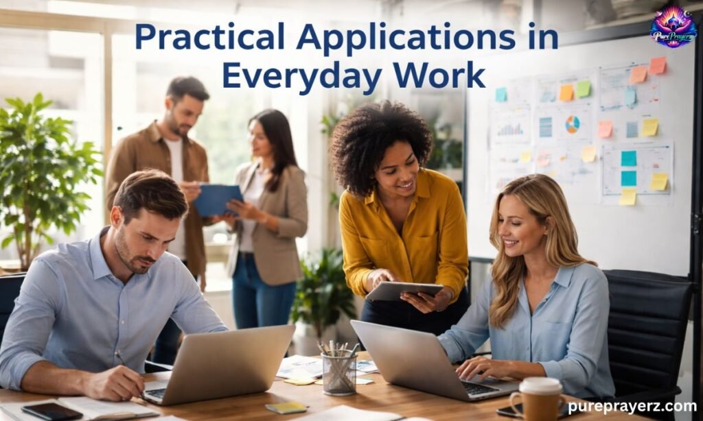 Practical Applications in Everyday Work