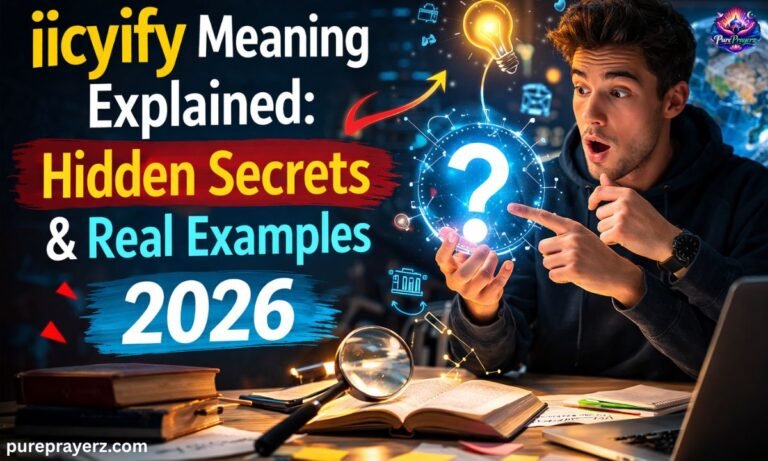 iicyify Meaning Explained Hidden Secrets & Real Examples 2026
